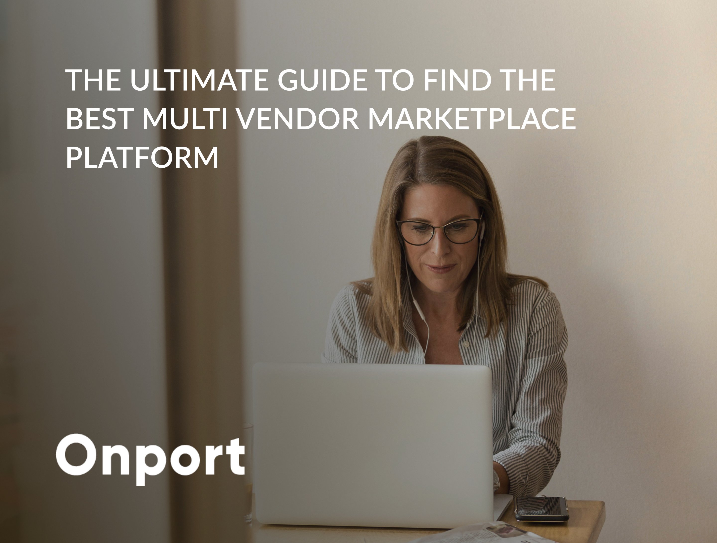 The Ultimate Guide To Find The Best Multi Vendor Marketplace Platform